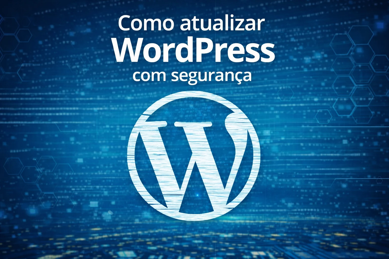 Como Atualizar WordPress com Segurança