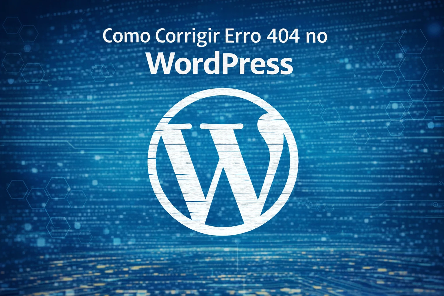 Como Corrigir Erro 404 no WordPress