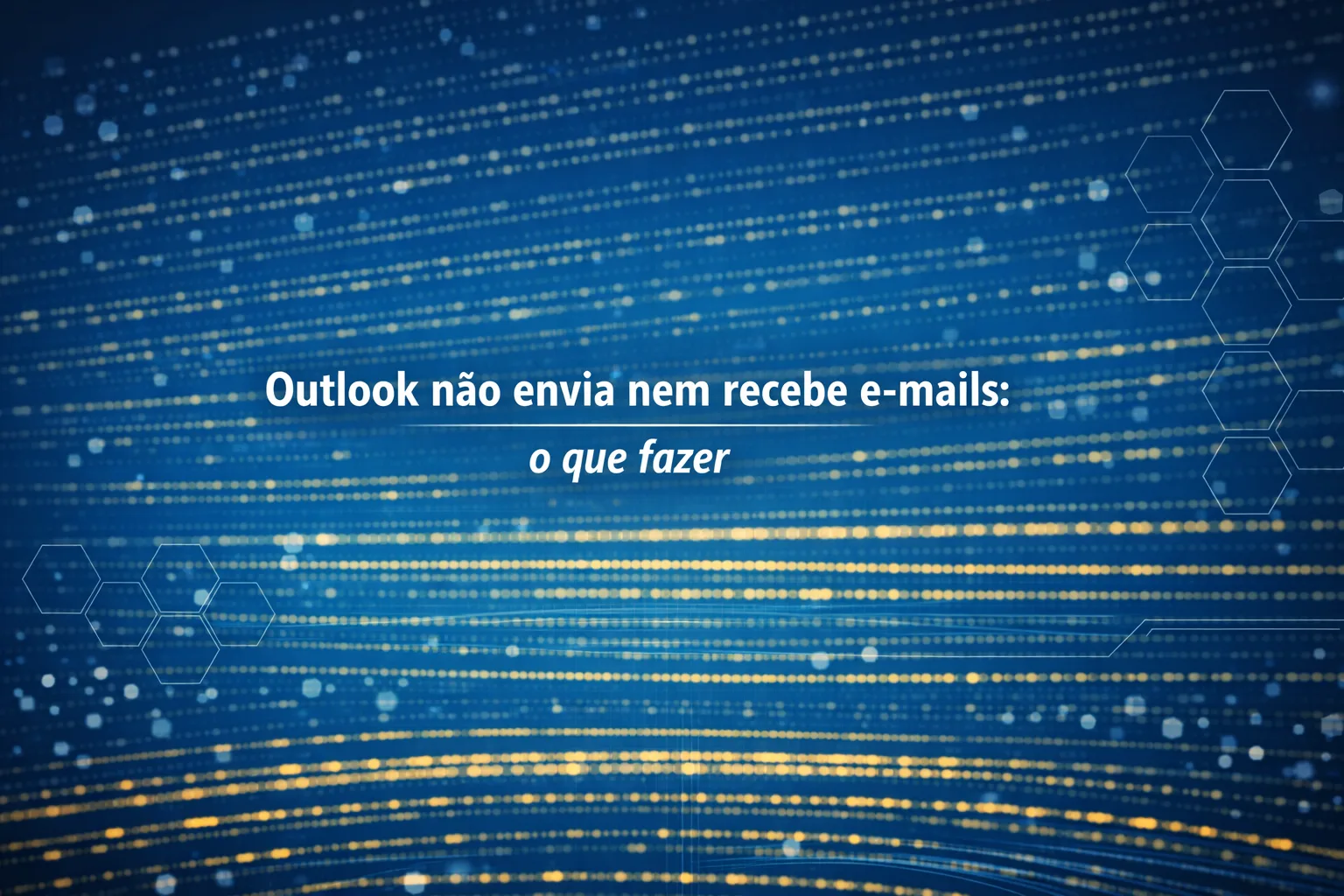 E-mail não funciona Outlook.